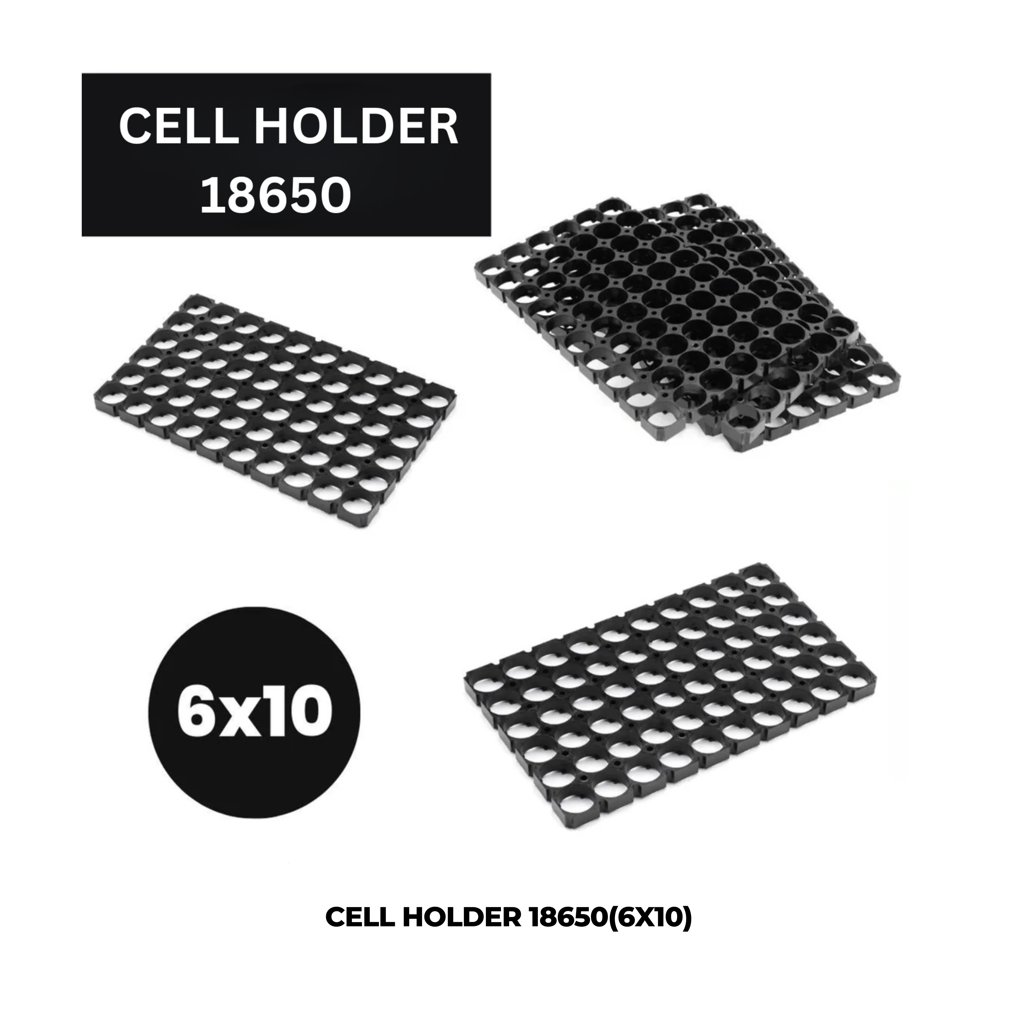 CELL HOLDER 18650(6X10)