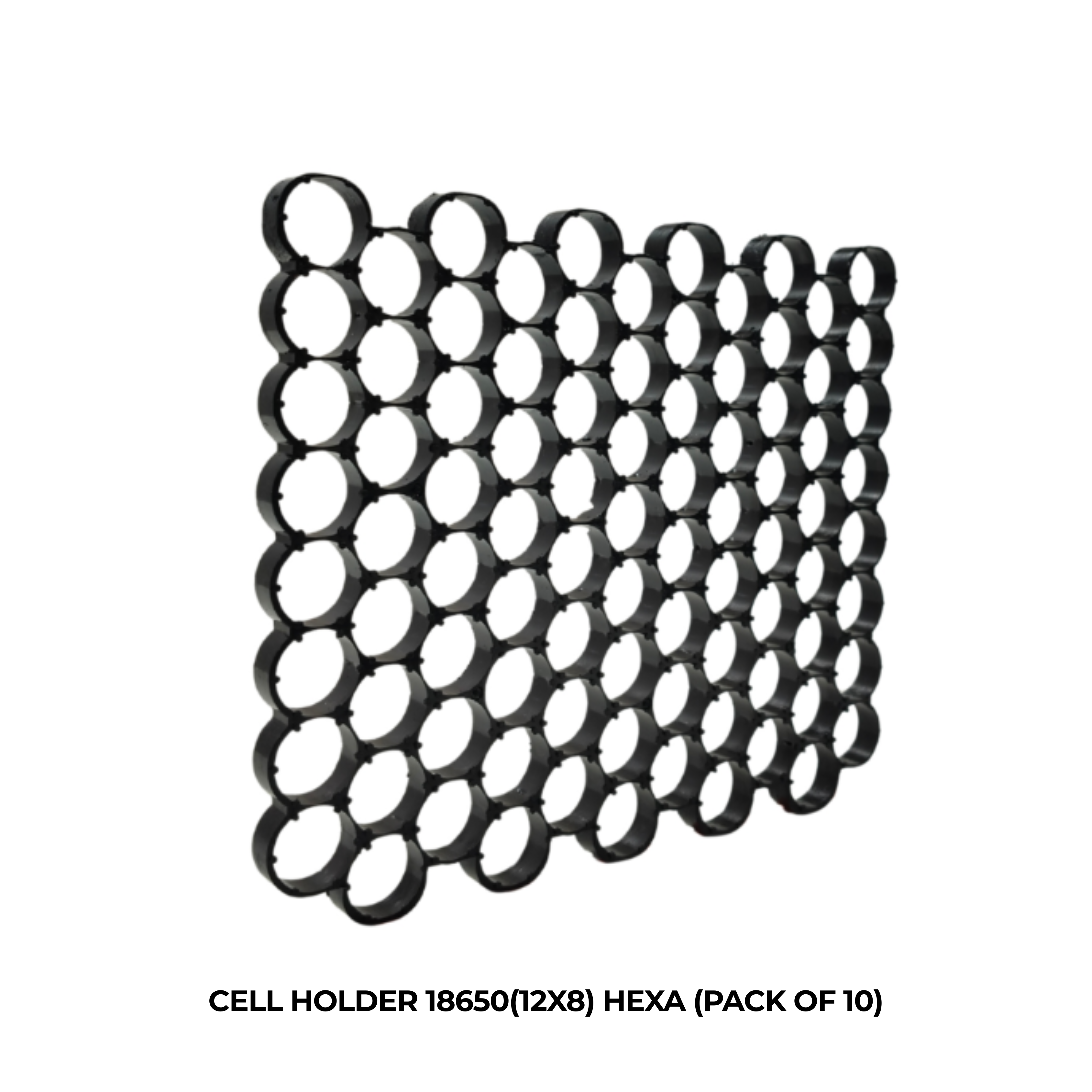 CELL HOLDER 18650(12X8) HEXA (PACK OF 10)